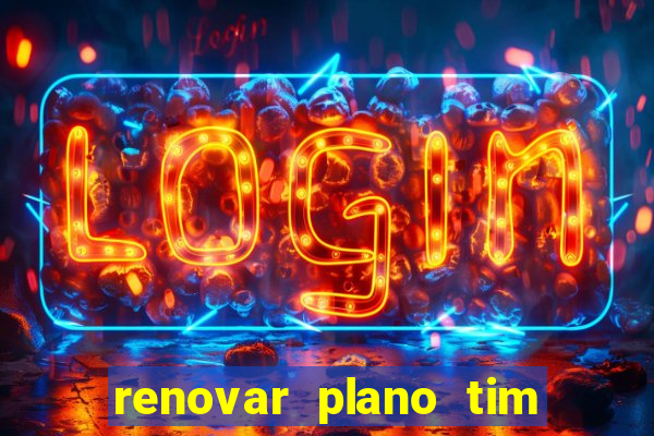 renovar plano tim beta por sms